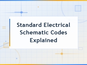 Standard Electrical Schematic Codes Explained for Circuit Diagrams